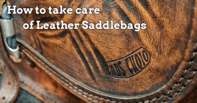 Taking Care of Leather Saddlebags: A 